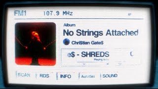 Chri$tian Gate$ - SHREDS (Official Visualizer)