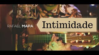 Intimidade | Pr. Rafael Mapa