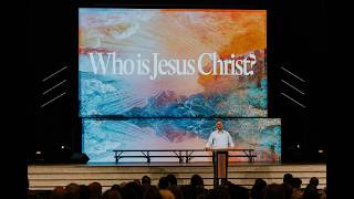 Who is Jesus Christ? | The Kingdom | Pastor Jeff Crook