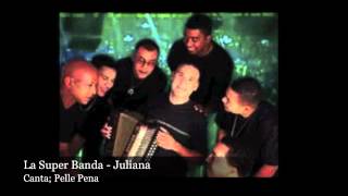 La Super Banda Music - Juliana