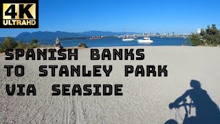 [4K UHD] Spanish Banks to Stanley Park - Seaside - Vancouver, BC, Canada