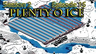 Frosticraft Season 2 Episode 15:  Plenty O Ice