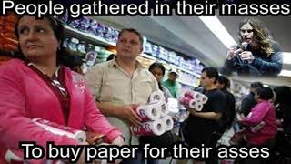 People Gathered For Toilet Paper - Or Bath Tissue Pigs - A Homemade Parody Song
