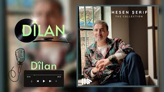 Hesen Şerif - Dîlan