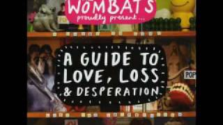 The Wombats - Patricia The Stripper