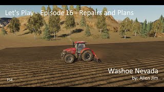 Washoe Nevada - Ep 16 - Repairs and Plans