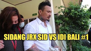 SIDANG PENGADILAN JRX #1