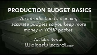 Video & Film Production Budget Basics | walterbiscardi.com