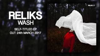 Reliks - Wash (Audio)