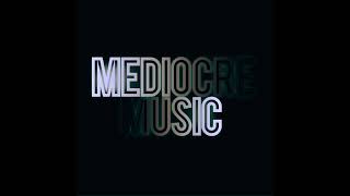 Mediocre Music - Redirect