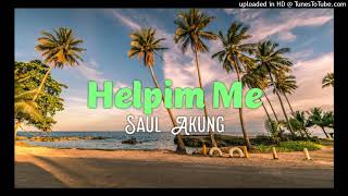 Helpim Me - Saul Akung (Madang gospel)