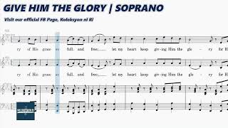 Give Him the Glory | Soprano | Vocal Guide by Sis. Raydean Ompoc 