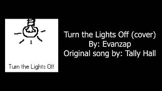 Evanzap - Turn the Lights Off (cover)