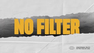 No Filter - Part I