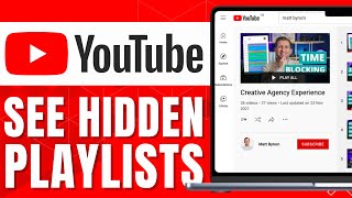 HOW TO SEE HIDDEN PLAYLISTS ON YOUTUBE  (NEW WAY)