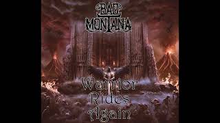 Bad Montana – Warrior Rides Again