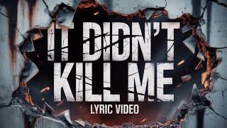 Dead On The Inside - It Didn't Kill Me [Official Lyric Video]