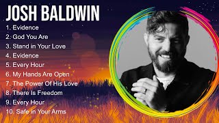 Josh Baldwin Praise Christian Songs 2024 ~ Top Praise And Worship Songs 2024
