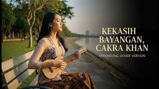Kekasih Bayangan – Cakra Khan | Bossanova Keroncong Cover Romantic Vibes