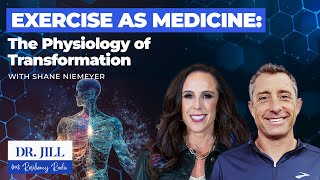 261: Resiliency Radio with Dr. Jill: The Physiology of Transformational Exercise w/ Shane Niemeyer