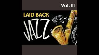 08 David "Fathead" Newman - One for My Baby (And One More for the Road) - Laid Back Jazz, Vol. III