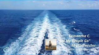 Let My People Go | Samantha C. | Official Music Video