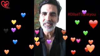 Dil Se Thank You ! Akshay Kumar ! #dilsethankyou
