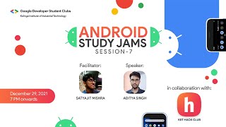 ASJ 2021 | Session 7 - GDSC KIIT x KIIT Hack Club || ft. Aditya Singh & Satyajit Mishra