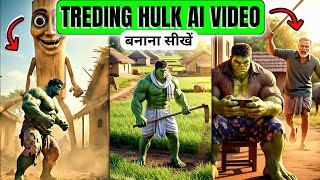 Hulk Ai Video Kaise Banaye | Viral Hulk Ai Video Kaise Banaye Mobile Se | ai hulk video kaise banaen