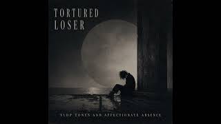 Tortured Loser - Happy Sales Time