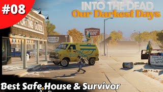 Top Tier Survivor Recruited & Moving To The Best Safe House - Into The Dead: Our Darkest Days - #08