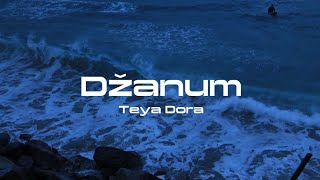 Teya Dora - Džanum (Çeviri)