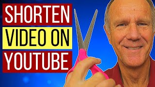How To SHORTEN a VIDEO on YOUTUBE (without losing views & comments)