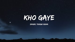 Kho Gaye song lyrics | Mismatched | Taaruk Raina, Prajakta Koli, Rohit Saraf, Rannvijay Singha
