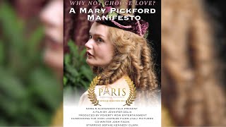 Why Not Choose Love? A Mary Pickford Manifesto | Paris International Film Festival Annoucement