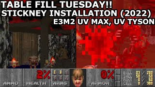 STICKNEY INSTALLATION (2022) E3M2; UV MAX, UV TYSON Speedruns | Doom Table Fill Tuesday