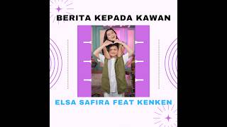 ELSA SAFIRA feat. KENKEN - BERITA KEPADA KAWAN (Official Live Music )