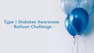 Type 1 Diabetes Awareness - Balloon Challenge
