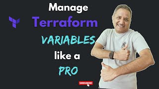 How to manage Terraform variables like a Pro