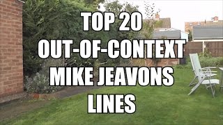 Top 20 Out-of-Context Mike Jeavons Lines
