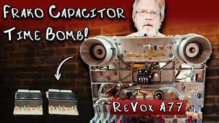 Oh FRAK...O! - ReVox A77 How-To Guide for Hum Repair & Frako Recap