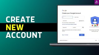 How to Make/ Create A New Google Account