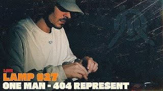 LAMP #27 × ONE MAN - 404 REPRESENT [LIVE]
