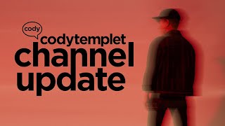 codytemplet Channel Update