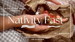 Nativity Fast: Orthodox Christian Preparing for Christmas