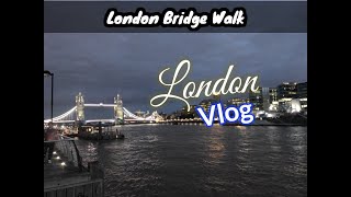 Walking City of London | London Bridge | London Vlog | Weekend In London Vlog | Advait's Here