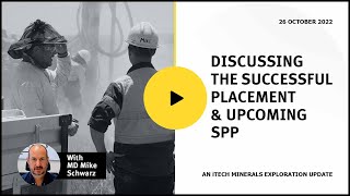 Discussing the successful Placement and proposed SPP
