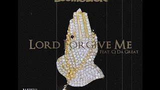 BoomClick - Lord Forgive Me Ft Cj Da Great
