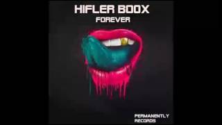Hifler Boox-We Are the legend (FOREVER EP)