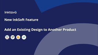 New InkSoft Feature: Adding an Existing Design to a Product